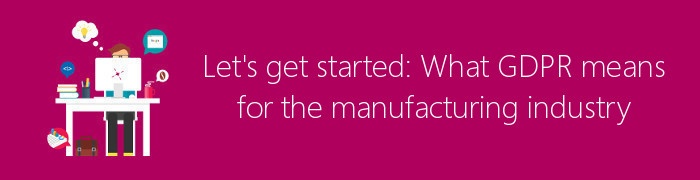 gdpr manufacturing