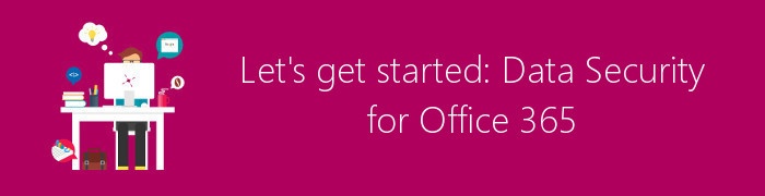 office 365 data security
