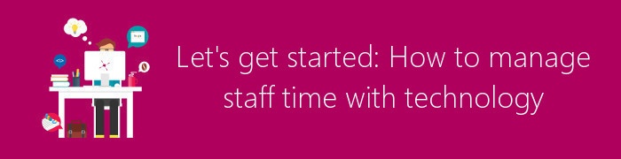 manage staff time
