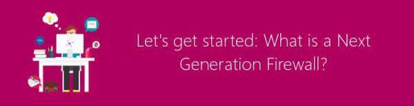 next generation firewall